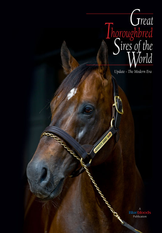Great Thoroughbred Sires of the World - Update 'The Modern Era'